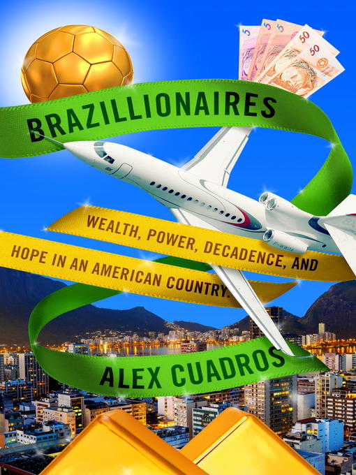 Title details for Brazillionaires by Alex Cuadros - Wait list